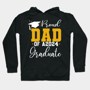 Senior Proud dad of a Class of 2024 Graduate Hoodie